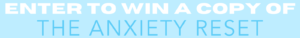 win a copy of the anxiety reset