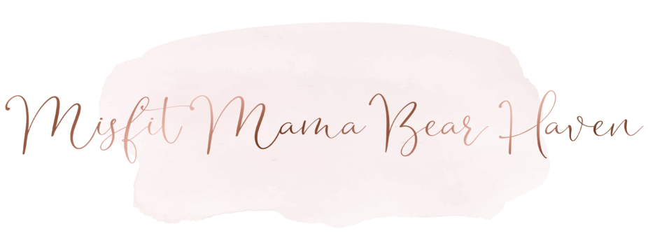 Misfit Mama Bear Haven