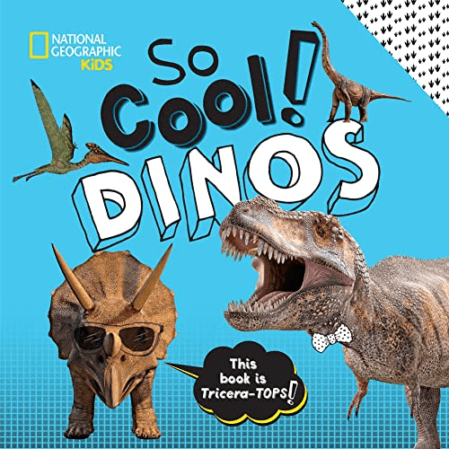 dinosaurs with words saying National Geographic kids and so cool dinos