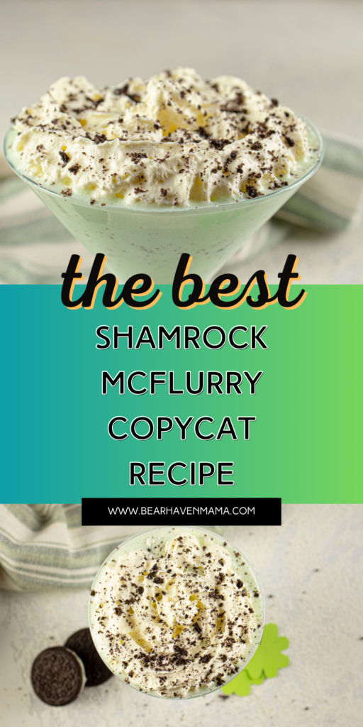 photos of copycat shamrock mcflurry recipe with words saying "the best shamrock mcflurry copycat recipe