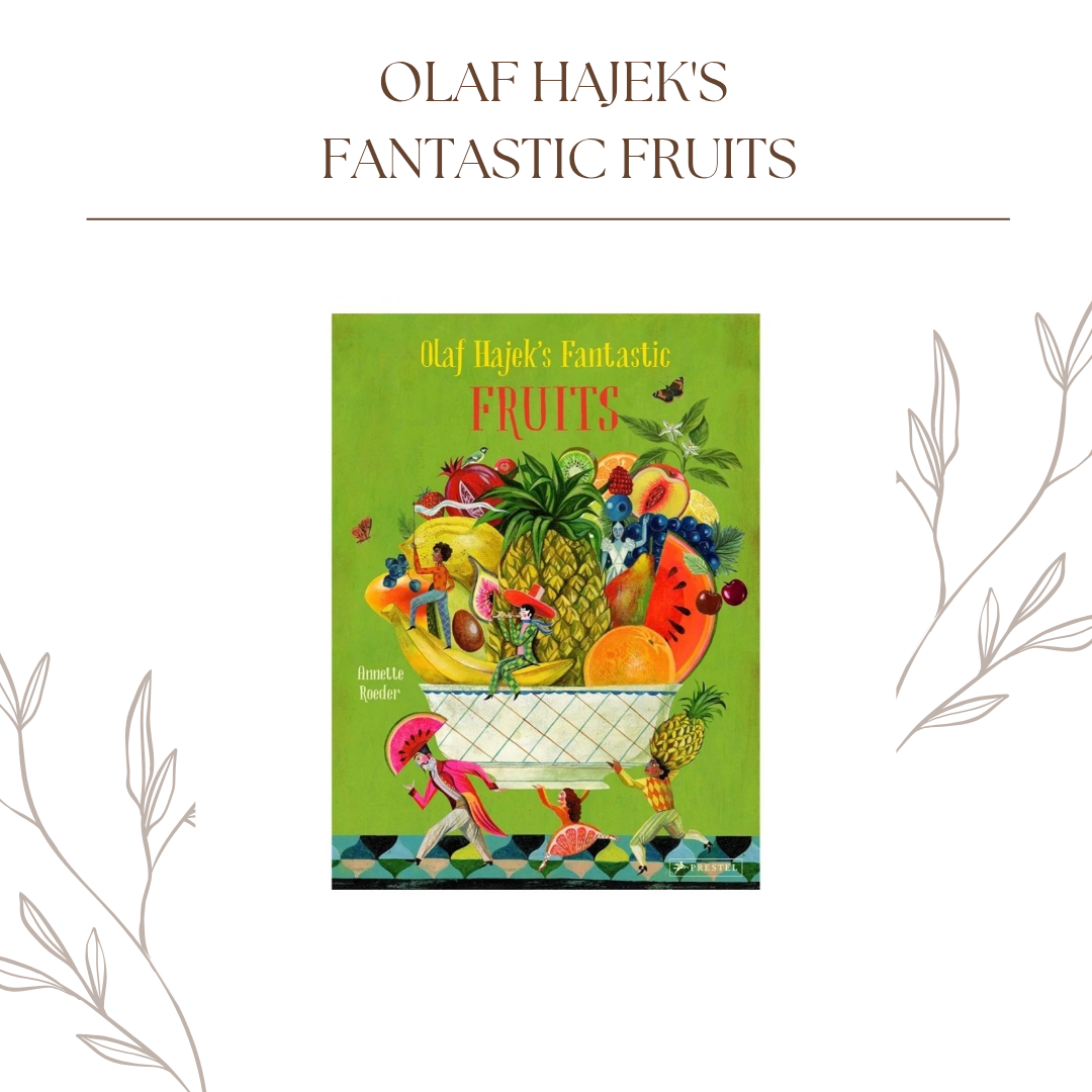 Olaf Hajek's Fantastic Fruits book
