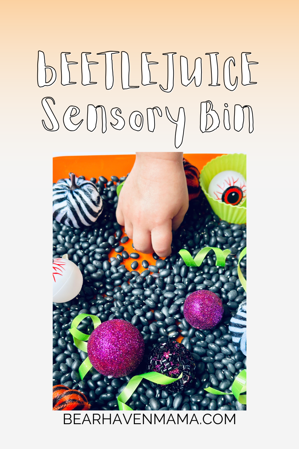 child hand playing in sensory bin. words saying "beetlejuice sensory bin at top